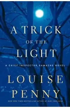 A Trick of the Light - Louise Penny