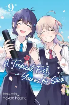 A Tropical Fish Yearns for Snow, Vol. 9, Paperback/Makoto Hagino