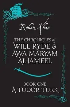A Tudor Turk, Paperback/Rehan Khan