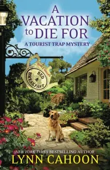 A Vacation to Die For, Paperback/Lynn Cahoon