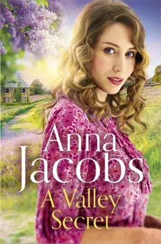 A Valley Secret. Book 2 in the uplifting new Backshaw Moss series, Hardback/Anna Jacobs