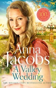 A Valley Wedding. Book 3 in the uplifting new Backshaw Moss series, Paperback/Anna Jacobs