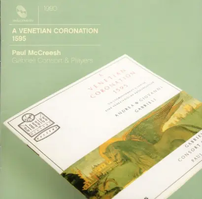 A Venetian Coronation 1595 | Andrea Gabrieli, Mccreesh Paul