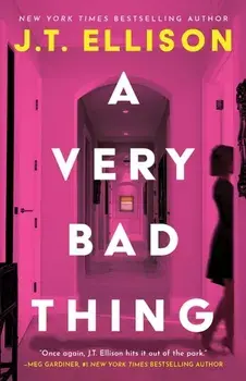 A Very Bad Thing, Hardback/J.T. Ellison