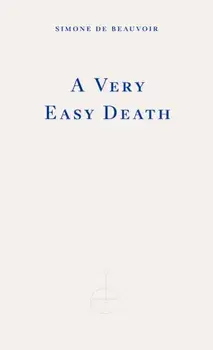 A Very Easy Death, Paperback/Simone de Beauvoir