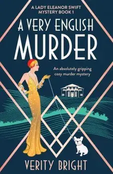 A Very English Murder: An absolutely gripping cozy murder mystery, Paperback/Verity Bright