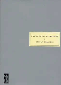 A Very Great Profession. The Womans' Novel 1914 -39, Revised ed, Paperback/Nicola Beauman