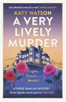 A Very Lively Murder, Hardback/Katy Watson