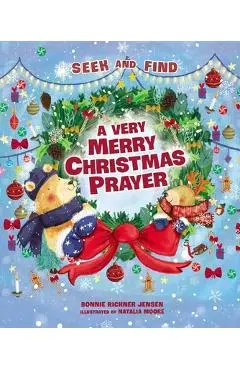 A Very Merry Christmas Prayer Seek and Find - Bonnie Rickner Jensen