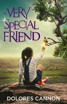 A Very Special Friend, Paperback/Dolores Cannon