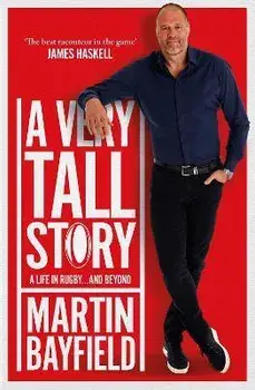 A Very Tall Story, Hardback/Martin Bayfield