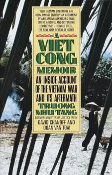 A Vietcong Memoir: An Inside Account of the Vietnam War and Its Aftermath, Paperback/Truong Nhu Tang