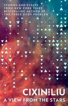A View from the Stars, Hardback/Cixin Liu