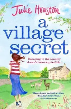A Village Secret, Paperback/Julie Houston