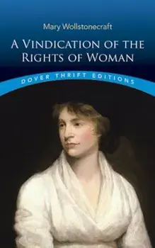 A Vindication of the Rights of Woman, Paperback/Mary Wollstonecraft