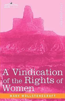 A Vindication of the Rights of Women/Mary Wollstonecraft