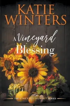 A Vineyard Blessing, Paperback/Katie Winters
