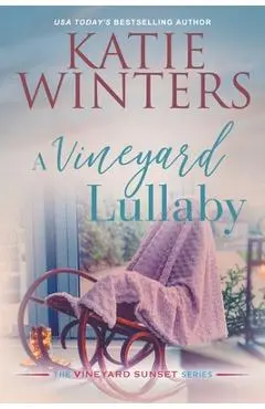 A Vineyard Lullaby - Katie Winters