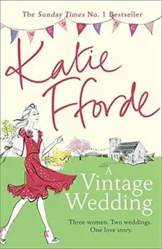 A Vintage Wedding/Katie Fforde