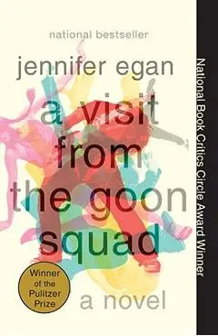 A Visit from the Goon Squad - Jennifer Egan
