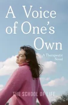 A Voice of One's Own. a story about confidence and self-belief, Hardback/The School of Life