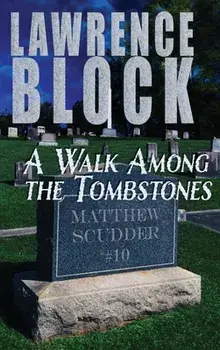 A Walk Among the Tombstones, Hardcover/Lawrence Block