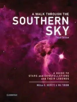 A Walk Through the Southern Sky: A Guide to Stars, Constellations and Their Legends, Paperback/Milton Heifetz