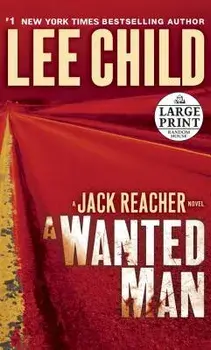 A Wanted Man, Paperback/Lee Child