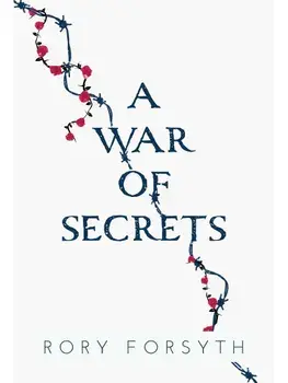 A War of Secrets, Paperback/Rory Forsyth