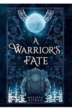 A Warrior's Fate - Melissa Kieran