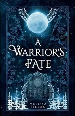 A Warrior's Fate - Melissa Kieran