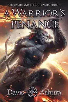 A Warrior's Penance: The Castes and the Outcastes, Book 3/Davis Ashura