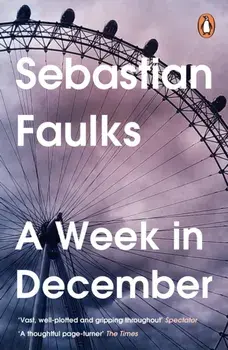 A Week in December, Paperback/Sebastian Faulks