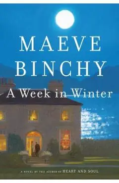 A Week in Winter - Maeve Binchy