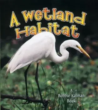 A Wetland Habitat, Paperback/Molly Aloian