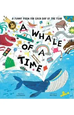 A Whale of a Time: Funny Poems for Each Day of the Year - Lou Peacock