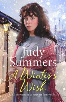 A Winter's Wish. A festive and heartwarming winter 2022 saga, Paperback/Judy Summers