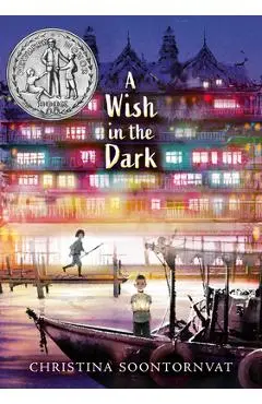 A Wish in the Dark - Christina Soontornvat