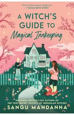 A Witch's Guide to Magical Innkeeping - Sangu Mandanna