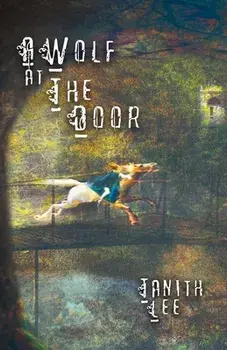 A Wolf at the Door: And Other Rare Tales, Paperback/Tanith Lee