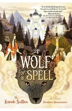 A Wolf for a Spell - Karah Sutton