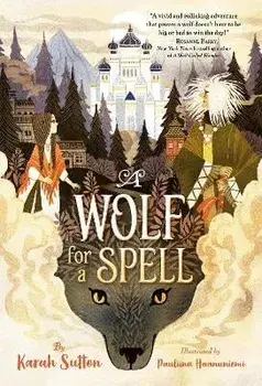 A Wolf for a Spell, Paperback/Karah Sutton