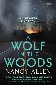 A Wolf in the Woods: An Ozarks Mystery, Paperback/Nancy Allen