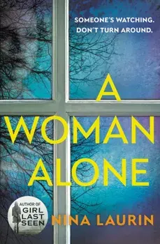 A Woman Alone, Paperback/Nina Laurin