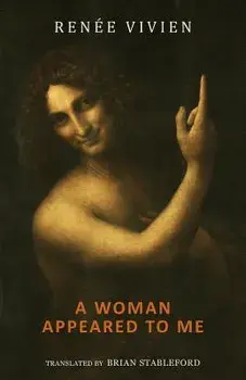 A Woman Appeared to Me, Paperback/Renee Vivien