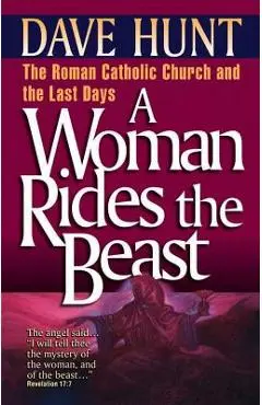 A Woman Rides the Beast - Dave Hunt