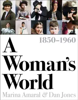 A Woman's World, 1850-1960, Hardback/Marina Amaral