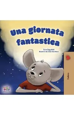 A Wonderful Day (Italian Children's Book) - Sam Sagolski