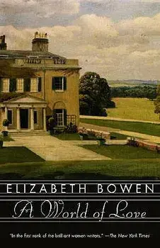 A World of Love/Elizabeth Bowen
