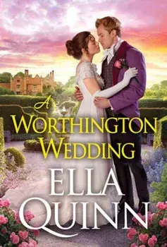 A Worthington Wedding, Paperback/Ella Quinn